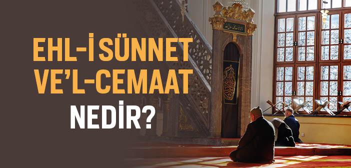 ehl i sunnet vel cemaat nedir 195047 m